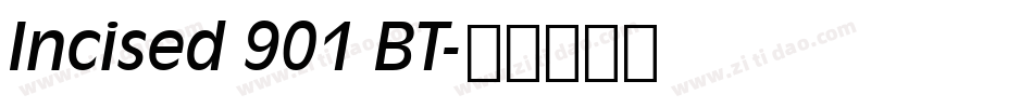Incised 901 BT字体转换